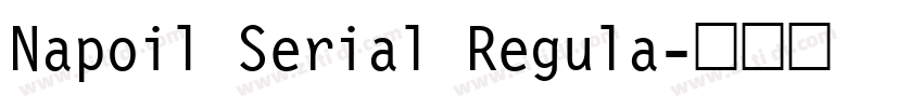Napoil Serial Regula字体转换